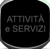 attivit� e servizi