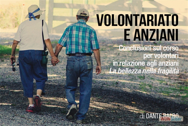 Dante Balbo - Volontariato e anziani
