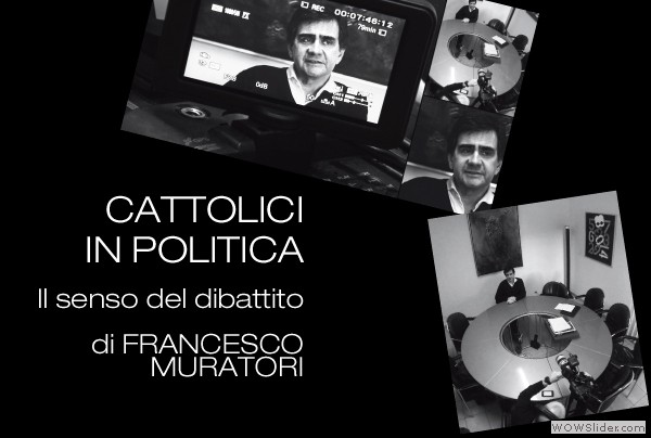 Francesco-Muratori-Cattoili-in-politica