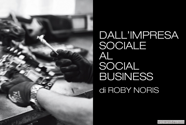 Roby-Noris_Dall'impresa-sociale-al-social-business
